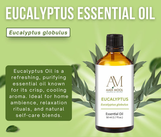 Aadi Mool Eucalyptus Oil – Breathe Easy, Soothe & Refresh